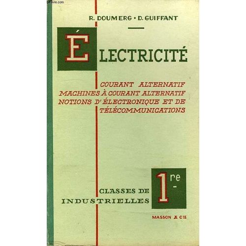 Electricité - Courant Alternatif - Classes De 1ères Industrielles