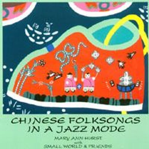 Chinese Folksongs In A Jazz Mode