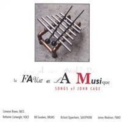 La Faute De La Musique: Songs Of John Cage