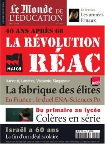 Le Monde De L'education  N° 369 : La Révolution Réac 40 Ans Après 68