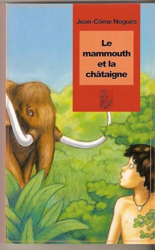 Le Mammouth Et La Chataigne