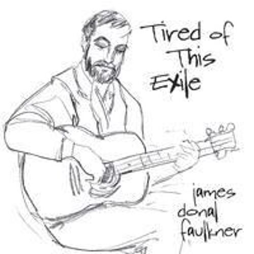 Tired Of This Exile
