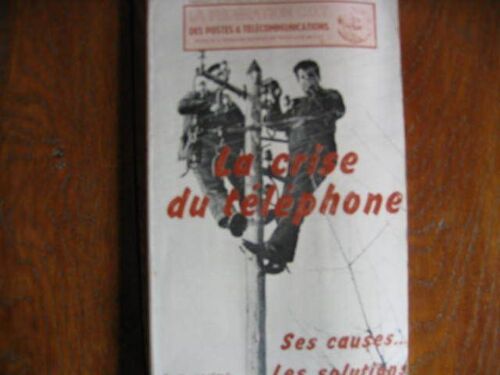 La Federation Cgt 1975  Des Poste Telecommunications Emile Quere  N° 163 : La Crise Du Telephone / Ses Causes // Les Solutions