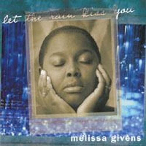 Let The Rain Kiss You