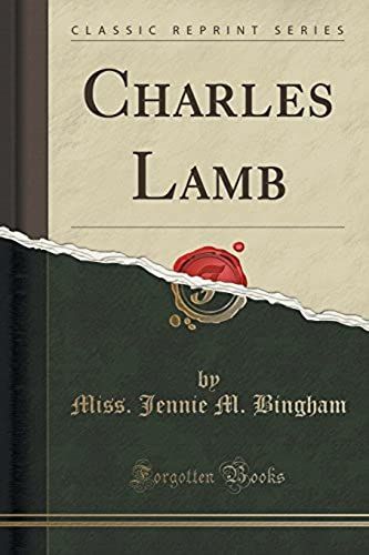 Bingham, M: Charles Lamb (Classic Reprint)