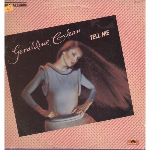 Tell Me  (G. Cordeau - C. Nicodelo - J. Marandola, P. George)