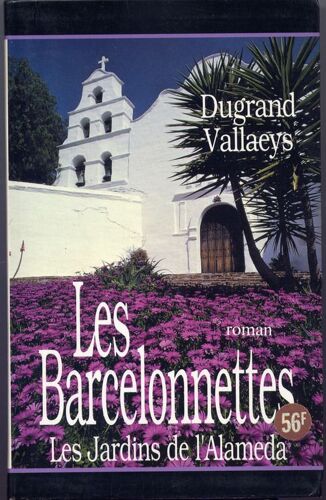 Les Barcelonnettes, Les Jardins De L'alameda