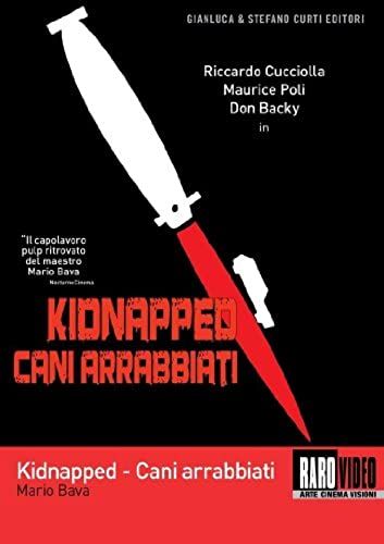 Cani Arrabbiati - Kidnapped [Italian Edition]