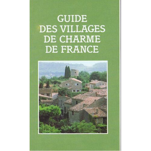 Guide Des Villages De Charme De France