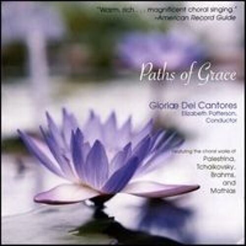 Paths Of Grace / Choral Works By Tchaikovsky And Others