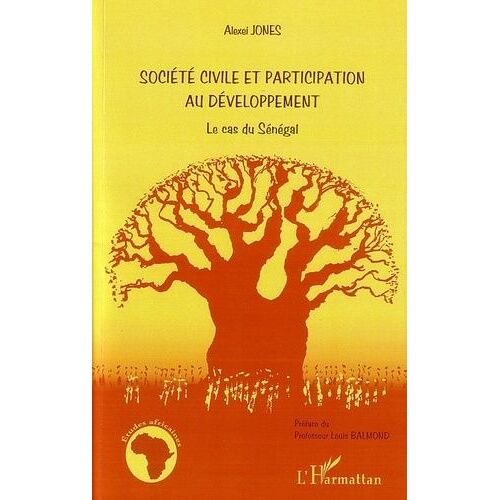 Société Civile Et Participation Au Développement - Le Cas Du Sénégal
