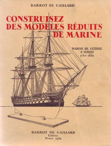 Construisez Des Modèles Réduits De Marine Marine De Guerre À Voile 1750 1850