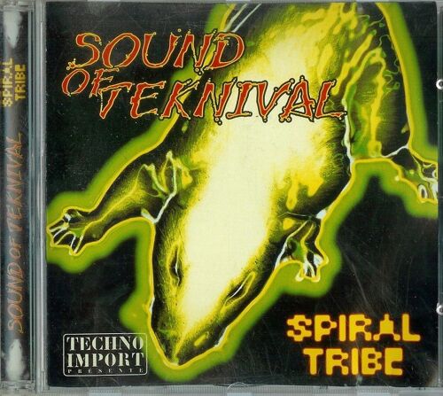 Spiral Tribe : Sound Of Teknival