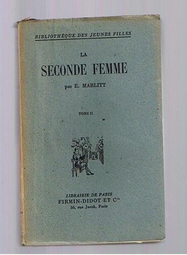 La Seconde Femme Tome 2   de MARLITT E.  Format  (Livre)