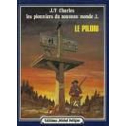 Les Pionniers Du Nouveau Monde - 1. Le Pilori