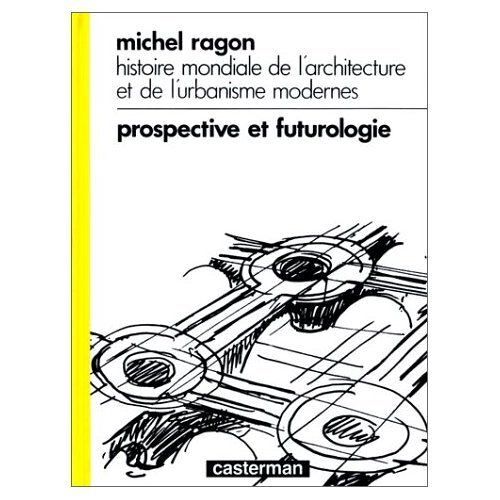 Histoire Mondiale De L'architecture Et De L'urbanisme Modernes