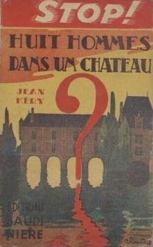 Huit Hommes Dans Un Chateau