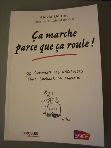 Ca Marche Parce Que Ça Roule !