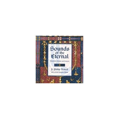 Sounds Of The Eternal: Meditative Chants And Prayers