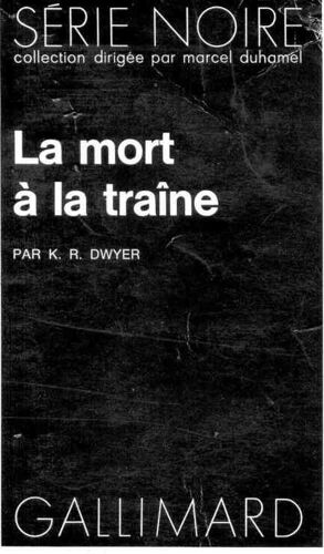 La Mort À La Traîne