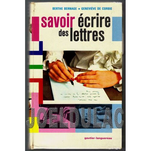 Savoir Ecrire Des Lettres Savoir Ecrire Des Lettres