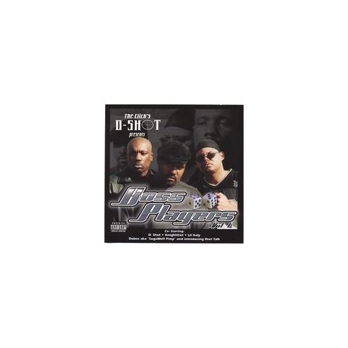 The Clicks D-Shot Presents: Boss Players Vol 1