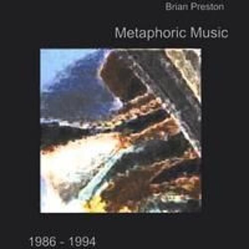 Metaphoric Music 1986-1994