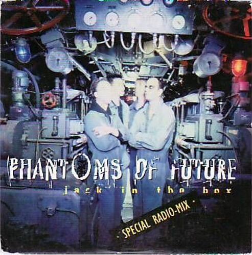 Phantoms Of Future(Jack In The Box)