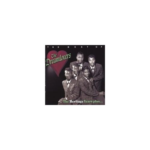 The Best Of The Dreamlovers - The Heritage Years Plus