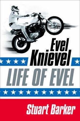 Life Of Evel
