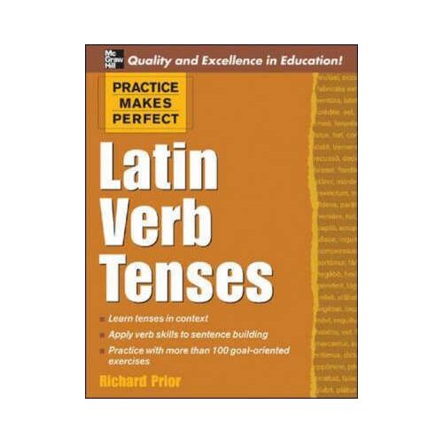Practice Makes Perfect: Latin Verb Tenses