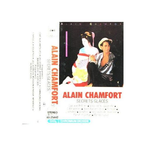 Chamfort Alain - Audio Cassette - Secrets Glaces