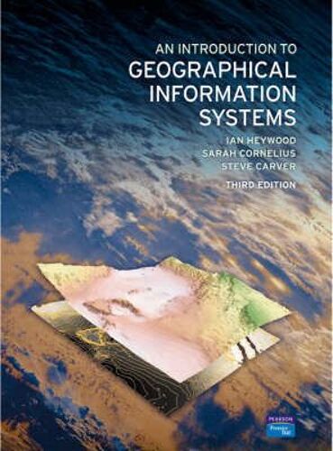 An Introduction To Geographical Information Systems