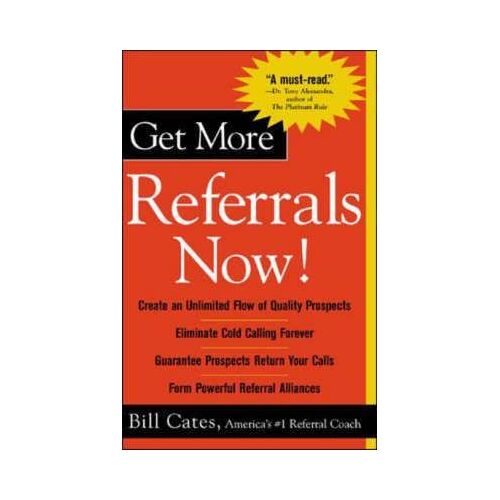 Get More Referrals Now!