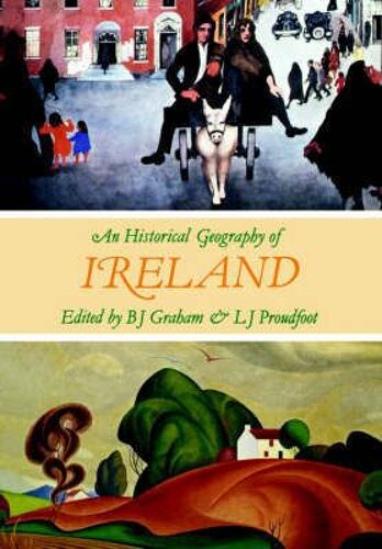 An Historical Geography Of Ireland