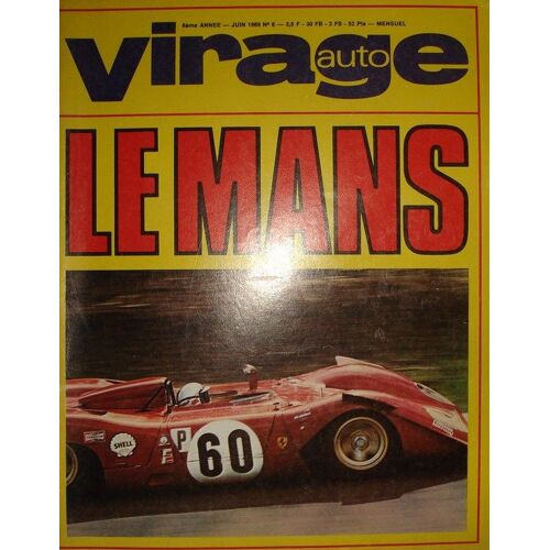 Virage Auto  N° 6 : Le Mans