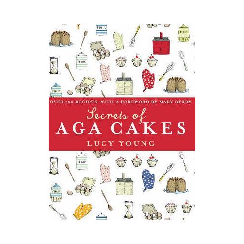 Secrets Of Aga Cakes
