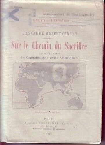 Sur Le Chemin Du Sacrifice Carnets De Notes Du Commandant Sémenoff De L'état-Major De L'amiral Rojestvensky