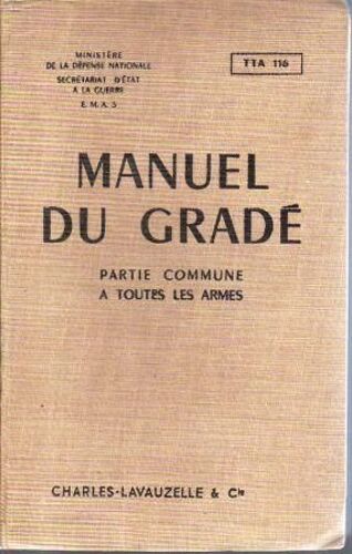 Manuel Du Gradé. Partie Commune À Toutes Les Armes