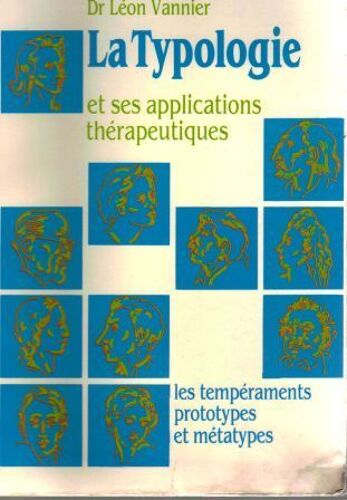 La Typologie Et Ses Applications Thérapeutiques (Homéopathie)