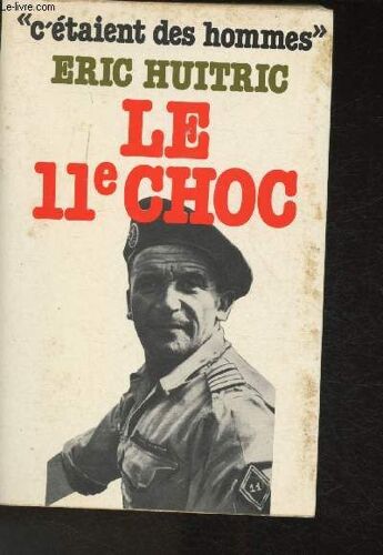 Le 11ème Choc (Collection C Était Des Hommes)