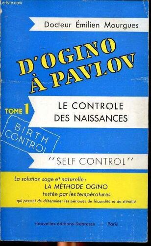 D Ogino À Pavlov Tome 1 Le Contrôle Des Naissances Self Control