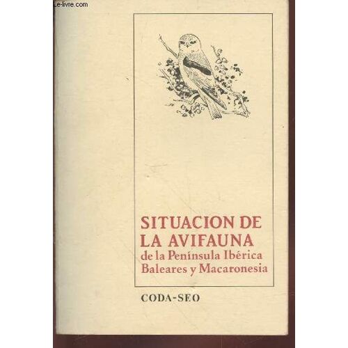 Situacion De La Avifauna De La Peninsula Iberica Baleares Y Macaronisa