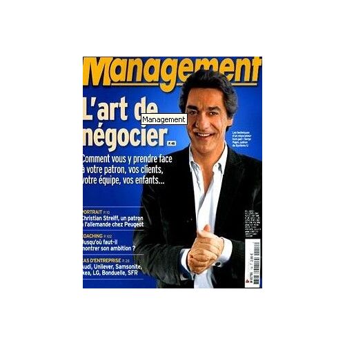 Management  N° 154 : L'art De Negocier / Streiff Patron / Montrer Son Ambition /Serge Papin  Techniques D'un Negociateur