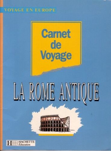 Carnet De Voyage Dans La Rome Antique
