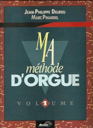 Ma Methode D'orgue  - Volume 1