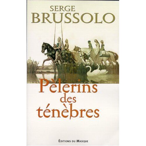 Pèlerins Des Ténèbres