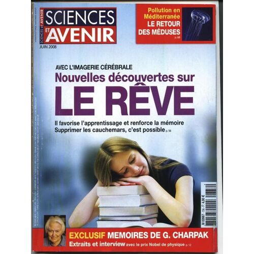 Sciences Et Avenir  N° 736 : Nouvelles Découvertes Sur Le Rêve / Mémoires De G. Charpak