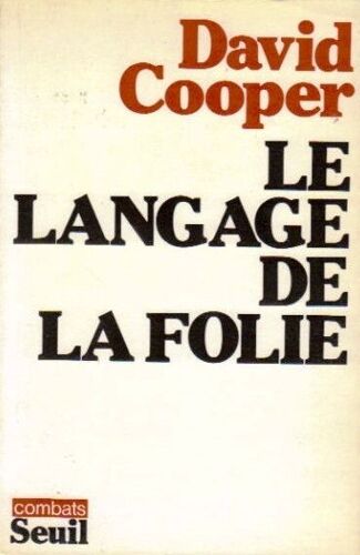 Langage De La Folie - Exploration Dans L'hinterland De La Révolution