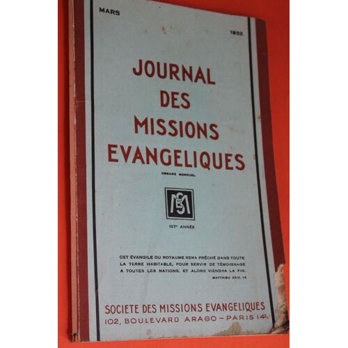 Journal Des Missions Évangéliques Mars 1932 107e Année : Afrique Du Sud, Occidentale Et Équatoriale,
